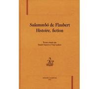 Salammbô" De Flaubert - Histoire, Fiction