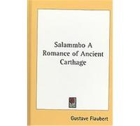 Salammbo Gustave Flaubert (Auteur)