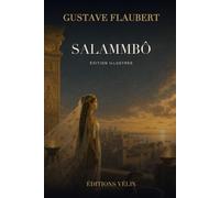 Salammbô (Illustré)