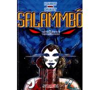 Salammbô, l'intégrale