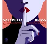 SALAPUTIA BRASS - CHANSONS SANS PAROLES - CD - G4z