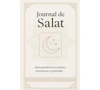 Salat Tracker-Journal de prière-Carnet de prière Islamique: Suivi Quotidien, Dou'as, verset, notes-Femme musulmane