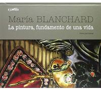 Salazar Herrería, M: María Blanchard : La Pintura, Fundament