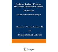 Salben · Puder · Externa. Die Äußeren Heilmittel Der Medizin