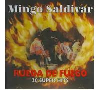 Saldivar, Mingo - Rueda Fuego: 20 Super Hits