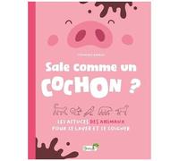 Sale Comme Un Cochon ? - Les Astuces Des Animaux Pour Se Laver Et Se Soigner