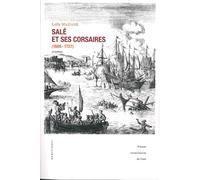 Salé et ses corsaires (1666-1727) - Leila Maziane - Publications Universite Caen - broché - Essai