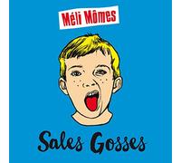 SALE GOSSE - MELIMÔMES