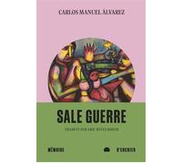 Sale guerre - Carlos Manuel Álvarez - Mémoire d'encrier - ebook (ePub) - Roman