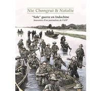 """Sale"" guerre en Indochine"