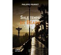 Sale temps en bearn Une nouvelle enquête du capitaine berry - Philippe Pourxet - Terres De L'ouest - broché - Roman