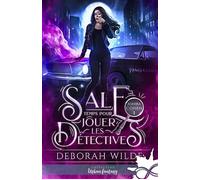 Sale temps pour jouer les détectives Ashira Cohen, T1 - Deborah Wilde - Collection Infinity - broché - Roman