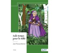 Sale temps pour le mâle - Jean-François Barbieri - Nombre 7 - broché - Roman