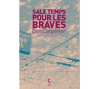 Sale temps pour les braves