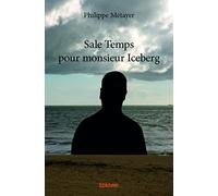Sale Temps pour monsieur Iceberg