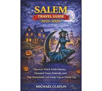 Salem Travel Guide 2025: Discover Witch Trials History, Haunted Tours, Festivals, and Top Attractions with Insider Tips in Witch City