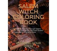 Salem Witch Coloring Book: A Magical Journey Through Salem, MA - Witches, Spells, Haunted Streets & Cozy Gothic Scenes to Color