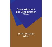 Salem Witchcraft And Cotton Mather