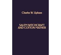 Salem Witchcraft and Cotton Mather