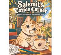 Salemit’s Coffee Corner: A Cozy Coloring Book for Adults & Teens