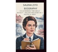 SALENA ZITO BIOGRAPHY: CO-AUTHORING “THE GREAT REVOLT” - TELLING THE STORY OF A POLITICAL SHIFT