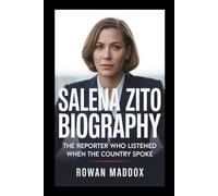 SALENA ZITO BIOGRAPHY: The Reporter Who Listened When the Country Spoke