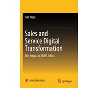 Sales and Service Digital Transformation: The Arrival of CRM3.0 Era