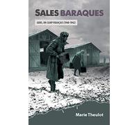 Sales baraques : Gurs, un camp français 1940-1942