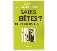 Sales Bêtes ? - Respectons-Les