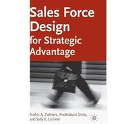 Sales Force Design For Strategic Advantage