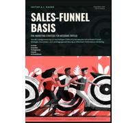 Sales-Funnel Basis: Eine Marketing-Strategie für messbare Erfolge