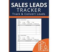 Sales Leads Tracker: Contact Log Book for Sales Professionals, Entrepreneurs and Small Business Owners - Track Prospects, Clients and Follow-Ups: 120 ... and Follow-Up Log - Large Format 8.5 x 11
