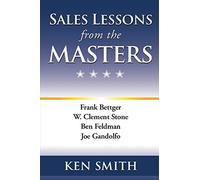 Sales Lessons from the Masters