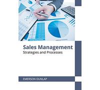 Sales Management: Strategies and Processes