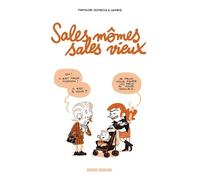 Sales mômes, sales vieux - tome 01