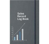 Sales Record Log Book: Orders Tracker Journal. Track Your Sold Products Transactions. for Small Business Owners, Retail & Freelancers