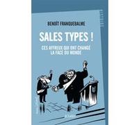 Sales types ! Benoît Franquebalme (Auteur)