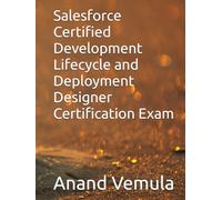 Salesforce Certified Development Lifecycle and Deployment Designer Certification Exam