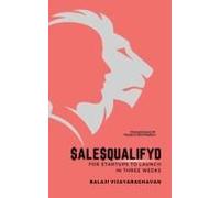 Salesqualifyd : For Startups To Launch In Three Weeks! Paperback Book By Balaji Vijayaraghavan