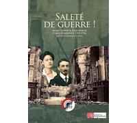 Saleté de guerre !: Correspondance 1915-1916
