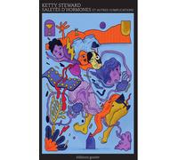 Saletés d'hormones et autres complications - Ketty Steward - Goater - broché - Roman