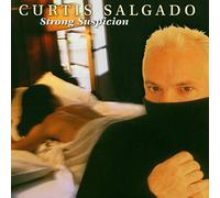 CURTIS SALGADO - Strong Suspicion
