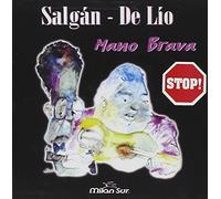 Salgan&de Lio - Mano Brava [Import]