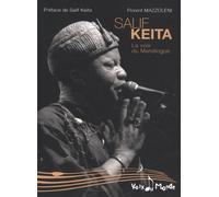 Salif Keita, la voix du Mandingue