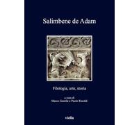 Salimbene De Adam: Filologia, Arte, Storia