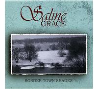 Saline Grace - Border Town Shades