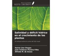 Salinidad y déficit hídrico en el crecimiento de las plantas: Un enfoque sobre el cultivo del frijol caupí