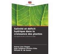 Salinité et déficit hydrique dans la croissance des plantes: Une approche de la culture du niébé