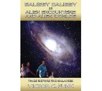 Salisby Dalisby In Alien Worlds And Alien Encounters