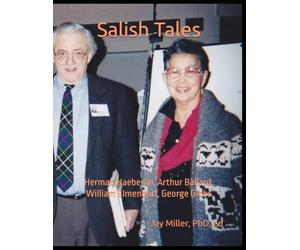 Salish Tales: Herman Haeberlin, Arthur Ballard, William Elmendorf, George Gibbs